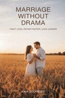Kaia Solander - Marriage Without Drama, Häftad