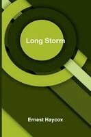 Ernest Haycox - Long Storm, Häftad