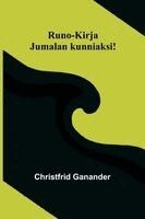 Christfrid Ganander - Runo-Kirja, Häftad. Tillgänglighet: Lägg i varukorg