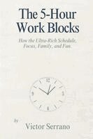 Victor Serrano - 5-Hour Work Blocks, Häftad