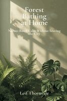 Forest Bathing at Home