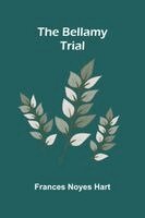 Frances Noyes Hart - Bellamy trial, Häftad