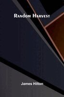 James Hilton - Random Harvest, Häftad