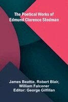 James Beattie, Robert Blair - poetical works of Edmund Clarence Stedman, Häftad