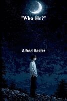 Alfred Bester - "Who he?", Häftad