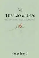 Hanae Tsukari - Tao of Less, Häftad. Tillgänglighet: Lägg i varukorg