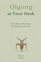 Hanae Tsukari - Qigong at Your Desk, Häftad. Tillgänglighet: Lägg i varukorg