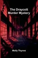 Molly Thynne - Draycott murder mystery, Häftad. Tillgänglighet: Lägg i varukorg