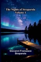 nights of Straparola (Volume 1)