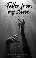 Anshul Sharma - Fallen from my sleeve Short stories, musings and poems that make you stay., Häftad. Tillgänglighet: Lägg i varukorg