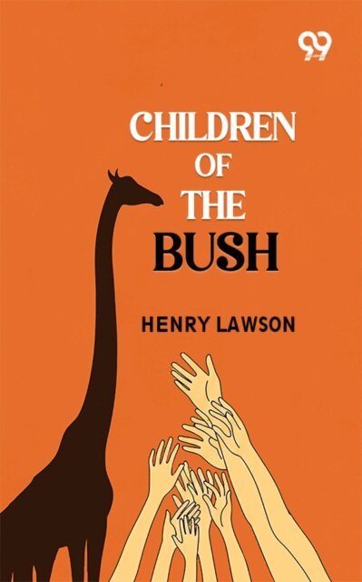 Henry Lawson, Henry Lawson - Children of the Bush, E-bok
