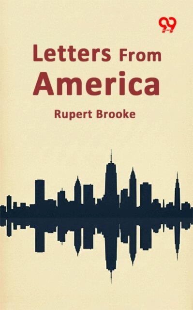 Rupert Brooke, Rupert Brooke - Letters From America, E-bok
