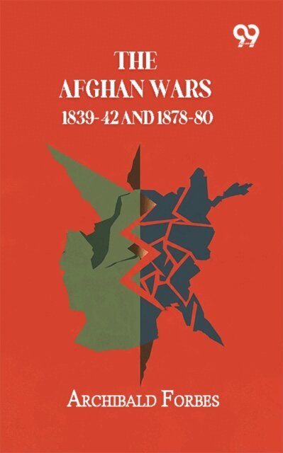 Archibald Forbes, Archibald Forbes - Afghan Wars 1839-42 And 1878-80, E-bok