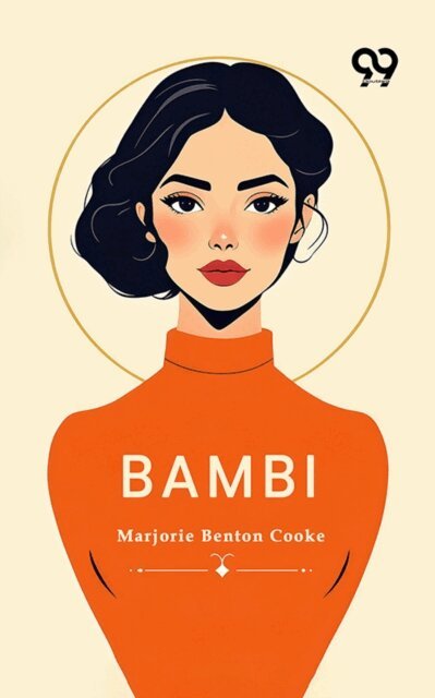 Marjorie Benton Cooke - Bambi, E-bok