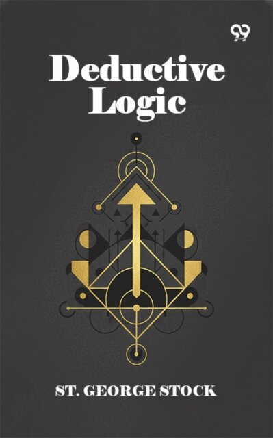 George Stock, George Stock - Deductive Logic, E-bok. Tillgänglighet: Lägg i varukorg