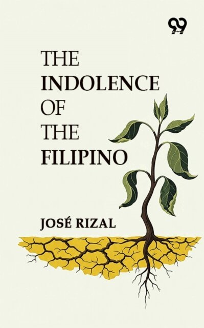 Jose Rizal, Jose Rizal - Indolence Of The Filipino, E-bok