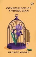 George Moore - Confessions Of A Young Man, Häftad