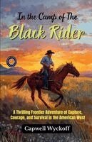 Capwell Wyckoff - In the Camp of The Black Rider, Häftad