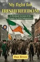 Dan Breen - My fight for Irish freedom, Häftad. Tillgänglighet: Lägg i varukorg