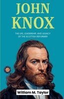 William M Taylor - John Knox, Häftad