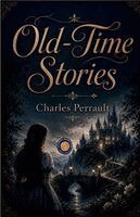 Charles Perrault - Old-Time Stories, Häftad