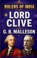 G B Malleson - Rulers of India: Lord Clive, Häftad