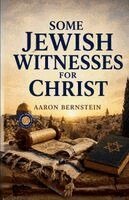 Aaron Bernstein - Some Jewish Witnesses for Christ, Häftad. Tillgänglighet: Lägg i varukorg
