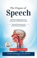 Georg Hermann Von Meyer - Organs of Speech, Häftad. Tillgänglighet: Lägg i varukorg