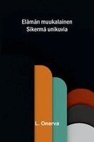 L Onerva - Pursuit, Övrigt