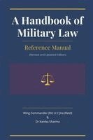 Wg Cdr Uc Jha, Kanika Sharma - Handbook of Military Law, Häftad