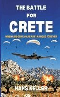 Hans Keller - Battle for Crete, Inbunden