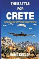 Hans Keller - Battle for Crete, Häftad