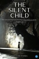 Santosh Panda - "The Silent Child" (Part -2), Häftad. Tillgänglighet: Lägg i varukorg