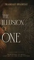 Prashant Upadhyay - illusion of One, Inbunden. Tillgänglighet: Lägg i varukorg