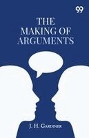 J H Gardiner - Making Of Arguments, Häftad. Tillgänglighet: Lägg i varukorg