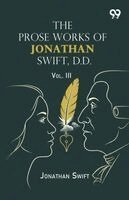 Jonathan Swift - Prose Works Of Jonathan Swift, D.D., Häftad