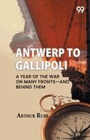 Arthur Ruhl - Antwerp To Gallipoli, Häftad