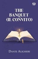 Dante Alighieri - Banquet (IL Convito), Häftad