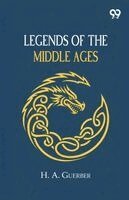 H a Guerber - Legends Of The Middle Ages, Häftad