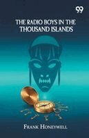 Frank Honeywell - Radio Boys In The Thousand Islands, Häftad. Tillgänglighet: Lägg i varukorg