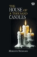 Meredith Nicholson - House Of A Thousand Candles, Häftad