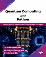 Muralidhar Kurni - Quantum Computing with Python, Häftad. Tillgänglighet: Lägg i varukorg