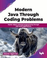 Gaurav Agarwal - Modern Java Through Coding Problems, Häftad