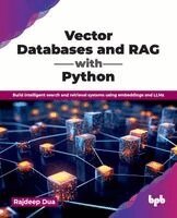 Rajdeep Dua - Vector Databases: Embeddings to RAG (Pocket Guide) (Edition1), Häftad