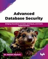 Hassan Afyouni - Advanced Database Security, Textbook, Häftad