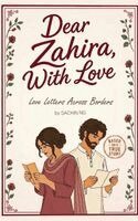 Sachin Ng - Dear Zahira, With Love: Love Letters Across Borders A True South-Asian Romance of Distance & Separation, Inbunden