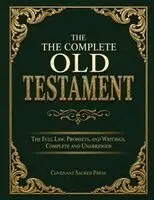 Covenant Sacred Press - Complete Old Testament: The Full Law, Prophets, and Writings, Complete and Unabridged. Tillgänglighet: Lägg i varukorg