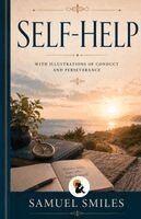 Samuel Smiles - Self-Help Samuel Smiles Sasa Classic Series Paperback Edition 2026, Häftad. Tillgänglighet: Lägg i varukorg