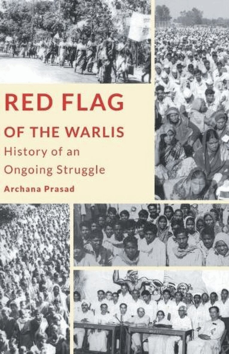 Archana Prasad - Red Flag of the Warlis. Tillgänglighet: Lägg i varukorg