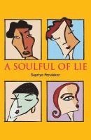 Supriya Parulekar - A Soulful of Lie, Häftad